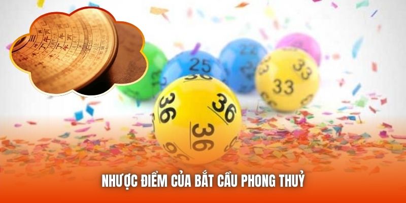 Nhược điểm của bắt cầu phong thuỷ