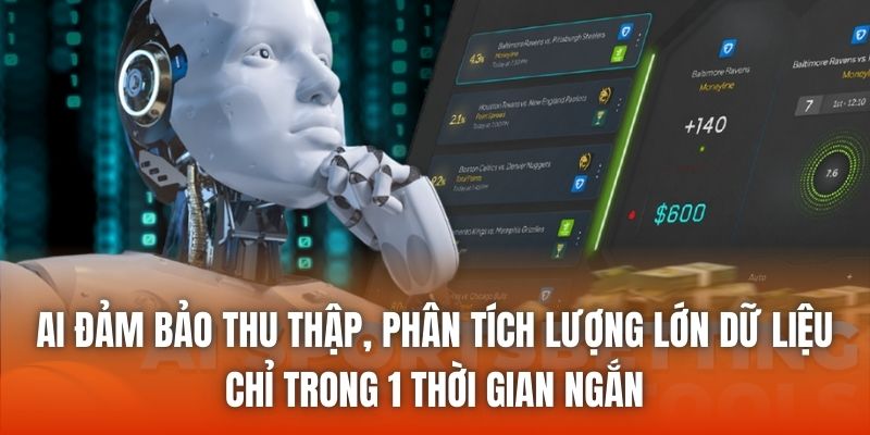 AI đảm bảo thu thập, phân tích lượng lớn dữ liệu chỉ trong 1 thời gian ngắn